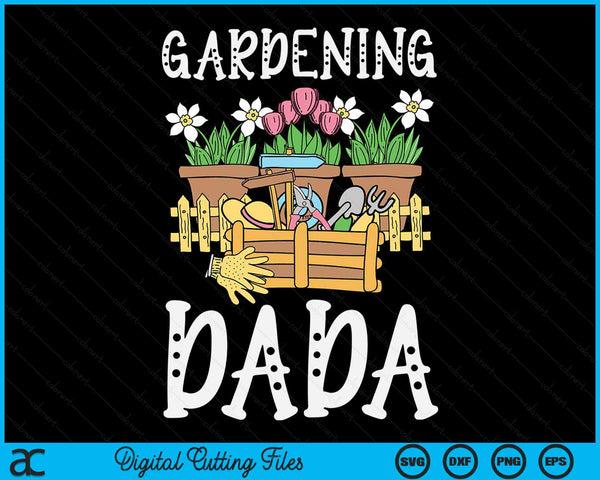 Cute Gardening Dada Vegetable Garden Gardener SVG PNG Digital Printable Files