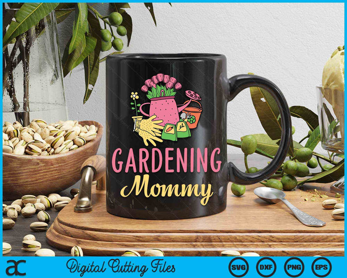 Cute Gardening Mommy Vegetable Garden Gardener SVG PNG Digital Cutting Files