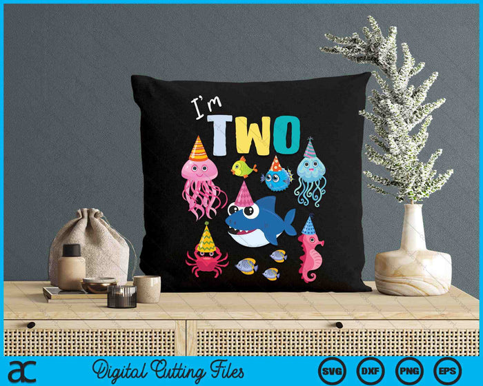Cute Sea Animals Ocean Creatures Party 2nd Birthday I'm Two SVG PNG Digital Cutting Files Cute Sea Animals Ocean Creatures Party 2nd Birthday I'm Two SVG PNG Digital Cutting Files