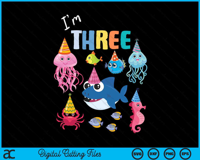 Sea Animals Ocean Creatures Party 3rd Birthday I'm Three SVG PNG Digital Cutting Files Sea Animals Ocean Creatures Party 3rd Birthday I'm Three SVG PNG Digital Cutting Files