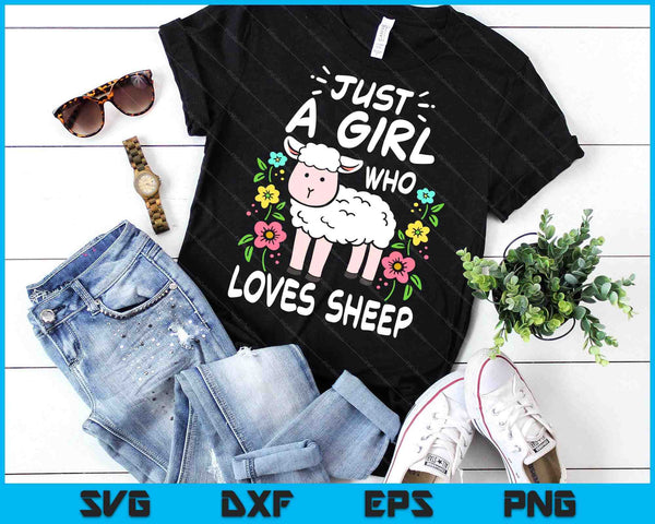 Cute Sheep Just A Girl Who Loves Sheep SVG PNG Digital Printable Files