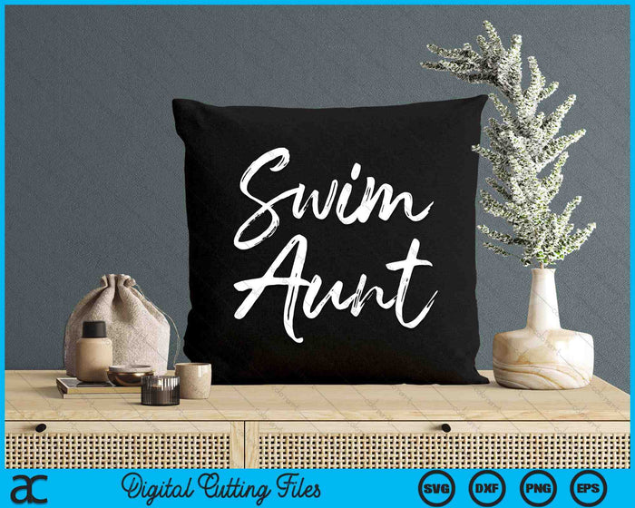 Cute Swimming Aunt Mother's Day Gift For Swimmers Swim SVG PNG Digital Cutting Files