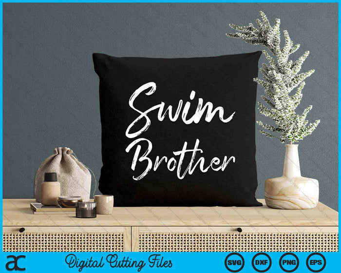 Cute Swimming Brother Father's Day For Swimmers Swim SVG PNG Digital Cutting Files