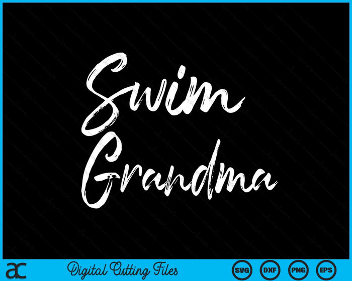 Cute Swimming Grandma Mother's Day For Swimmers Swim SVG PNG Digital Cutting Files