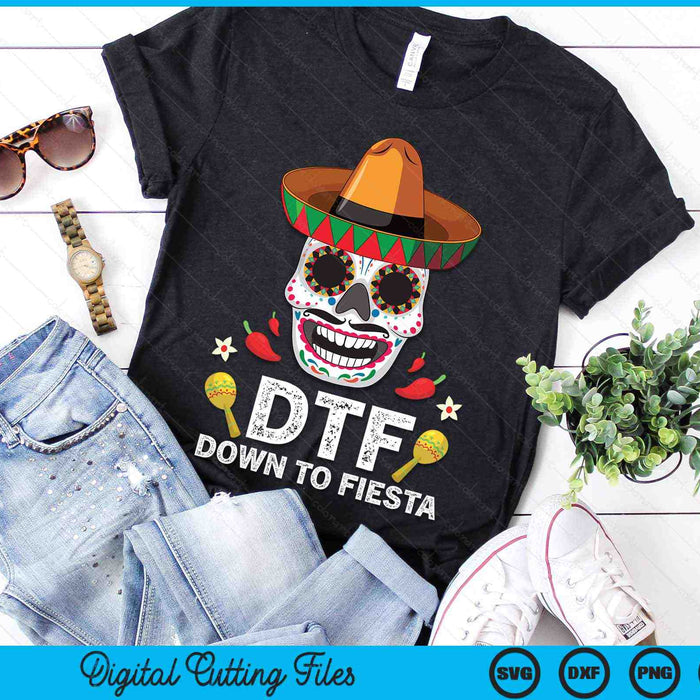 DTF Down To Fiesta Funny Mexican Skull Cinco De Mayo SVG PNG Digital Printable Files DTF Down To Fiesta Funny Mexican Skull Cinco De Mayo SVG PNG Digital Printable Files