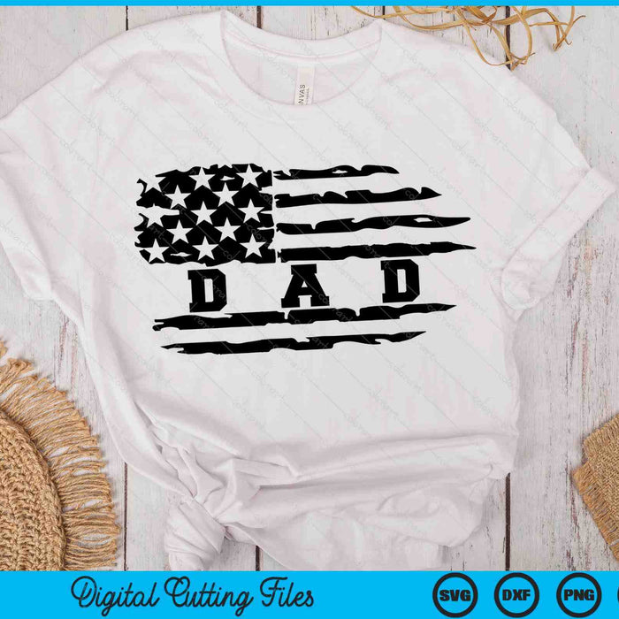 Dad Distressed American Flag SVG PNG Digital Cutting Files Dad Distressed American Flag SVG PNG Digital Cutting Files