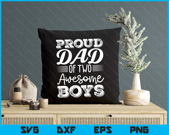 Dad Of 2 Boys Father's Day SVG PNG Digital Cutting Files