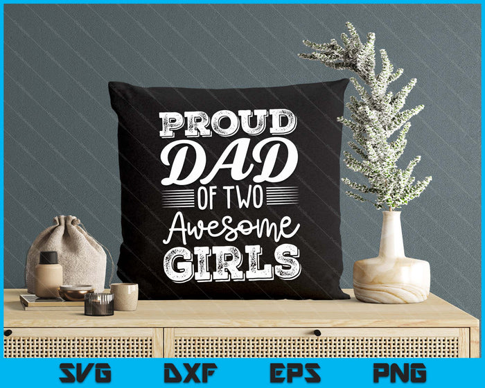 Dad Of 2 Girls Father's Day SVG PNG Digital Cutting Files