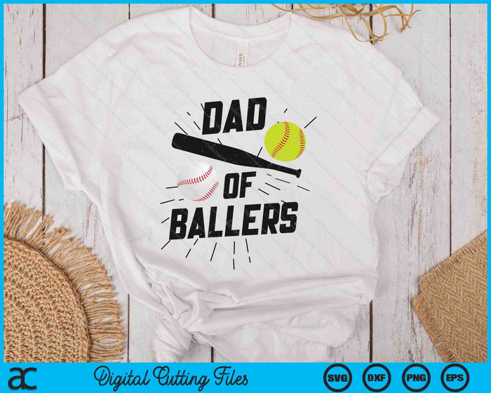 Dad Of Ballers Funny Baseball Softball Game Fathers Day SVG PNG Digital Printable Files Dad Of Ballers Funny Baseball Softball Game Fathers Day SVG PNG Digital Printable Files