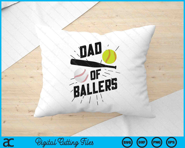 Dad Of Ballers Funny Baseball Softball Game Fathers Day SVG PNG Digital Printable Files