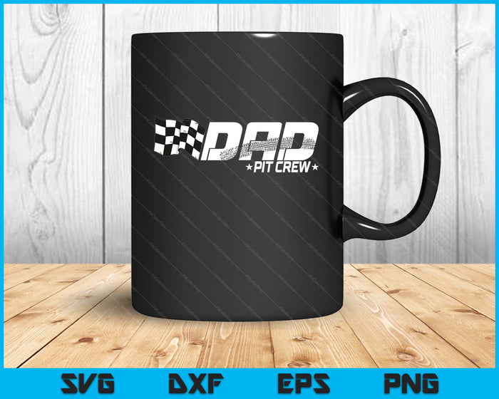 Dad Pit Crew Race Car Birthday Family Racing SVG PNG Digital Printable Files Dad Pit Crew Race Car Birthday Family Racing SVG PNG Digital Printable Files