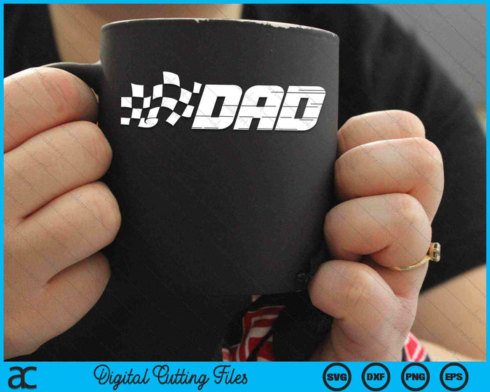 Dad Racing Checkered Flag Birthday Party SVG PNG Digital Cutting Files Dad Racing Checkered Flag Birthday Party SVG PNG Digital Cutting Files
