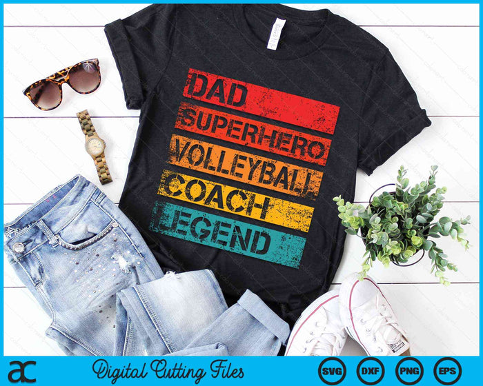 Dad Superhero Volleyball Coach Legend Retro Design SVG PNG Digital Cutting Files Dad Superhero Volleyball Coach Legend Retro Design SVG PNG Digital Cutting Files