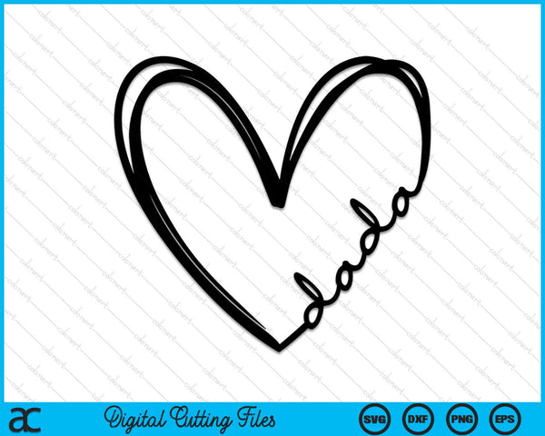 Dada Heart SVG PNG Digital Cutting Files