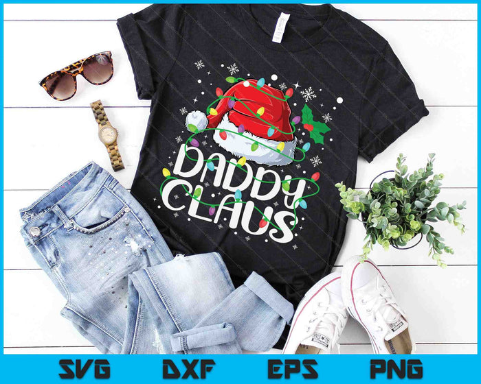 Daddy Claus Christmas Santa Matching Family Xmas Pajamas SVG PNG Digital Cutting Files Daddy Claus Christmas Santa Matching Family Xmas Pajamas SVG PNG Digital Cutting Files
