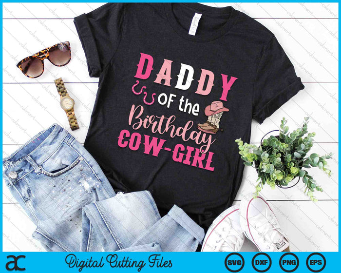 Daddy Of The Birthday Cow Girl Rodeo Cowgirl 1st Birthday SVG PNG Digital Cutting Files Daddy Of The Birthday Cow Girl Rodeo Cowgirl 1st Birthday SVG PNG Digital Cutting Files