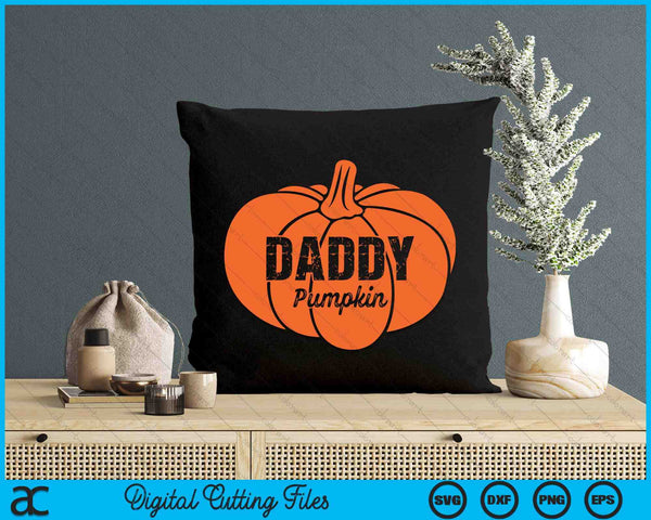 Daddy Pumpkin Matching Family Halloween Thanksgiving Group SVG PNG Digital Cutting File