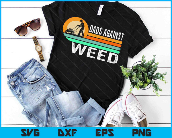 Dads Against Weed Gardening Lawn Mowing Lawn Mower SVG PNG Digital Printable Files