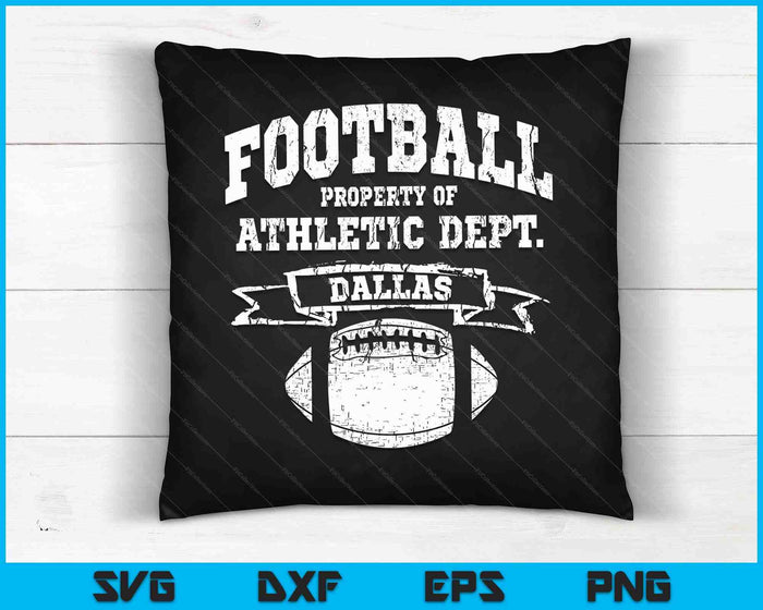 Dallas Football Property Of Athletic Dept. Retro Grunge Tee SVG PNG Digital Cutting Files