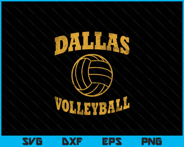 Dallas Volleyball Classic Vintage Distressed SVG PNG Digital Cutting Files