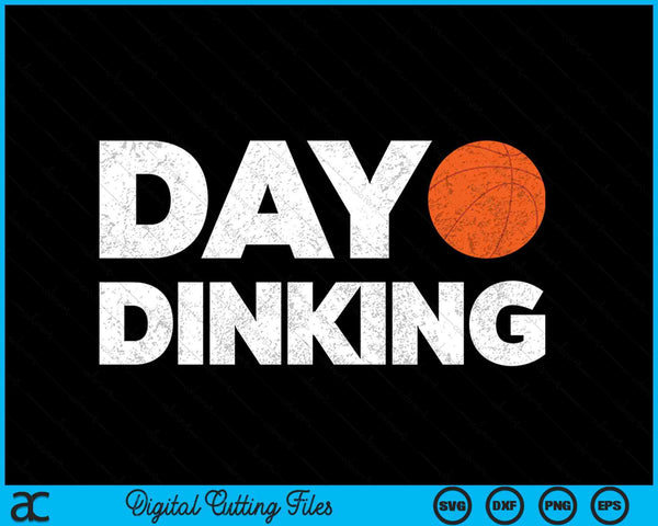 Day Dinking Basketball Dink Women Men Basketball SVG PNG Digital Cutting Files