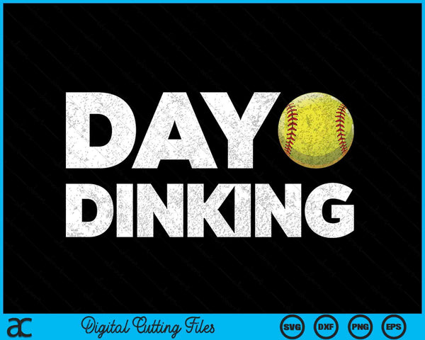 Day Dinking Softball Dink Women Men Softball SVG PNG Digital Cutting Files