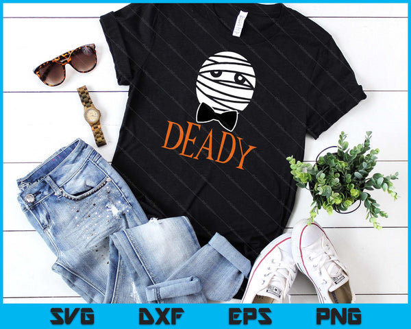 Deady Mummy Matching Mom Dad Halloween 2024 SVG PNG Digital Cutting Files