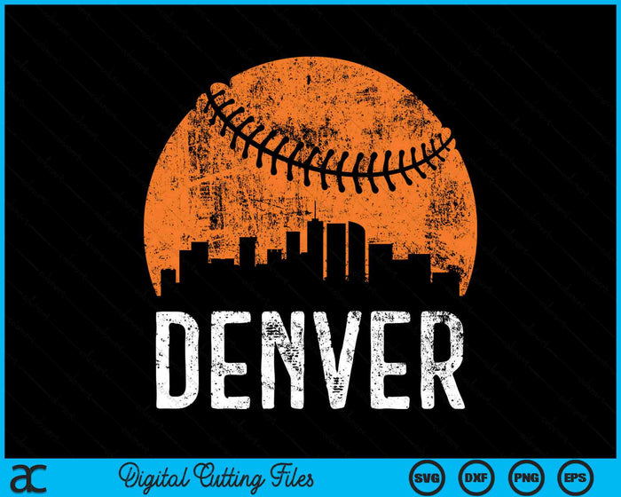 Denver Skyline Denver Baseball SVG PNG Printable Cutting Files Denver Skyline Denver Baseball SVG PNG Printable Cutting Files
