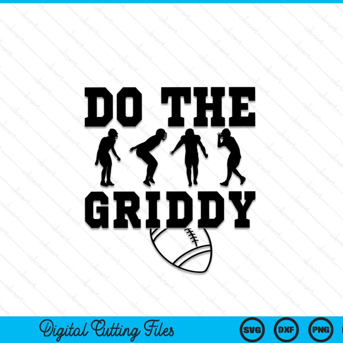 Do The Griddy - Griddy Dance Football SVG PNG snijden afdrukbare bestanden Do The Griddy - Griddy Dance Football SVG PNG snijden afdrukbare bestanden