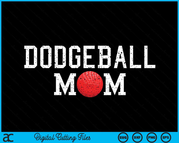 Dodgeball Mama Clothing Retro Vintage Dodgeball Mom SVG PNG Cutting Printable Files