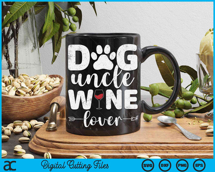Dog Uncle Wine Lover Dog Uncle Wine SVG PNG Digital Cutting Files