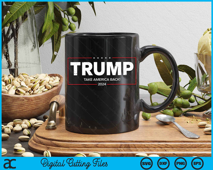 Donald Trump 2024 Take America Back Election - The Return SVG PNG Digital Cutting File Donald Trump 2024 Take America Back Election - The Return SVG PNG Digital Cutting File