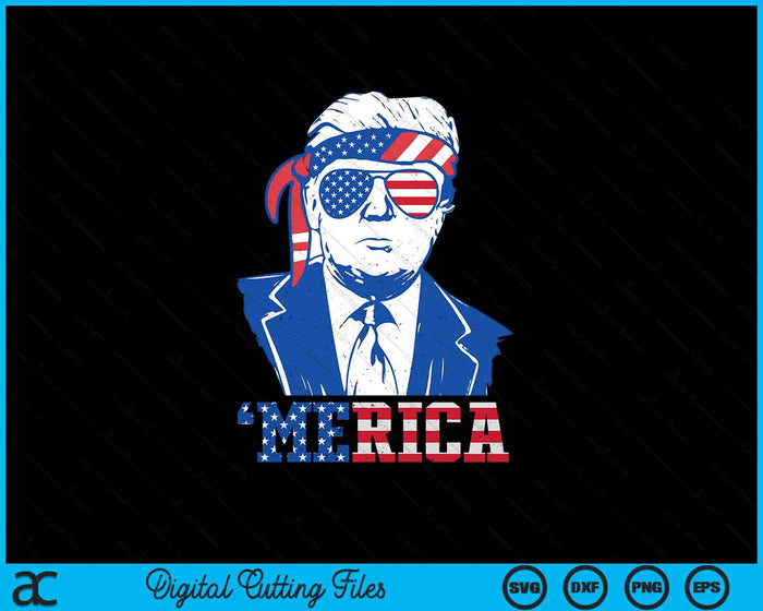 Donald Trump Merica Trump Sunglass US Flag 4th Of July SVG PNG Digital Printable Files Donald Trump Merica Trump Sunglass US Flag 4th Of July SVG PNG Digital Printable Files