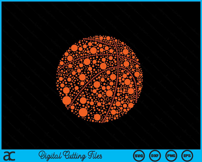 Dot Day Basketball Lover Dot Day Make Your Mark Dot Day SVG PNG Digital Printable Files Dot Day Basketball Lover Dot Day Make Your Mark Dot Day SVG PNG Digital Printable Files