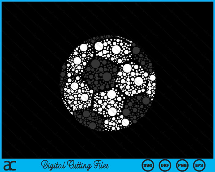 Dot Day Soccer Lover Dot Day Make Your Mark Dot Day SVG PNG Digital Printable Files Dot Day Soccer Lover Dot Day Make Your Mark Dot Day SVG PNG Digital Printable Files