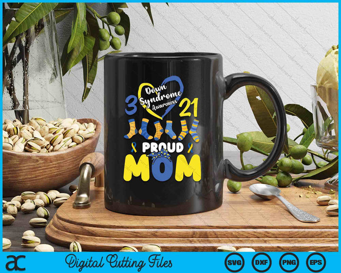 Down Syndrome Awareness Proud-Mom Son Daughter March 21 SVG PNG Digital Printable Files Down Syndrome Awareness Proud-Mom Son Daughter March 21 SVG PNG Digital Printable Files