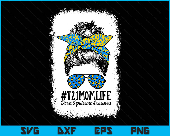 Down Syndrome Mom Life Messy Bun Down Syndrome Awareness SVG PNG Digital Printable Files Down Syndrome Mom Life Messy Bun Down Syndrome Awareness SVG PNG Digital Printable Files