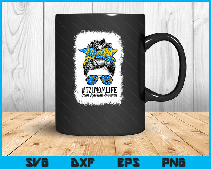 Down Syndrome Mom Life Messy Bun Down Syndrome Awareness SVG PNG Digital Printable Files Down Syndrome Mom Life Messy Bun Down Syndrome Awareness SVG PNG Digital Printable Files