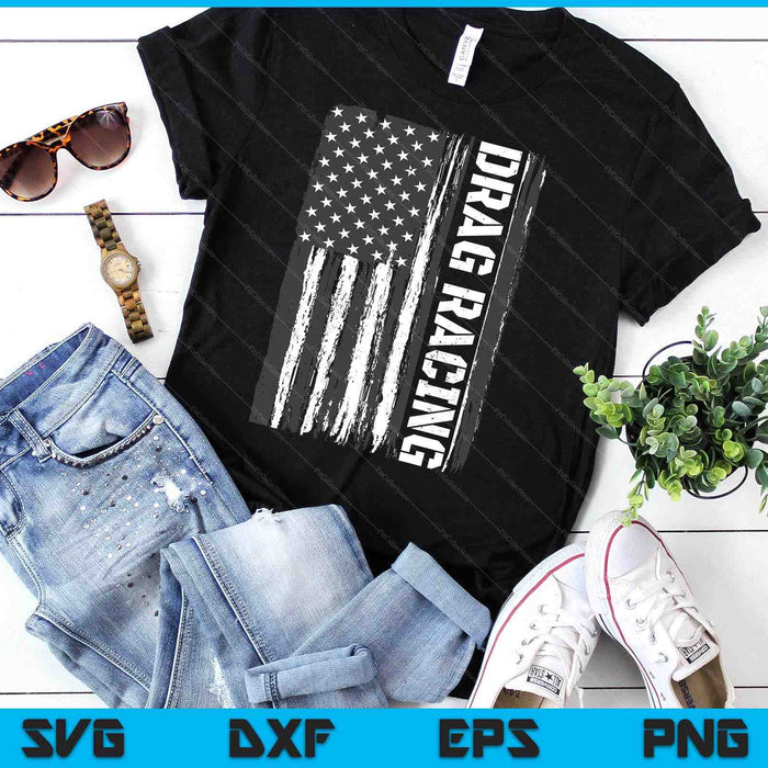 Drag Racing American Flag Drag Racer Race Car Lover SVG PNG Digital Cutting Files Drag Racing American Flag Drag Racer Race Car Lover SVG PNG Digital Cutting Files