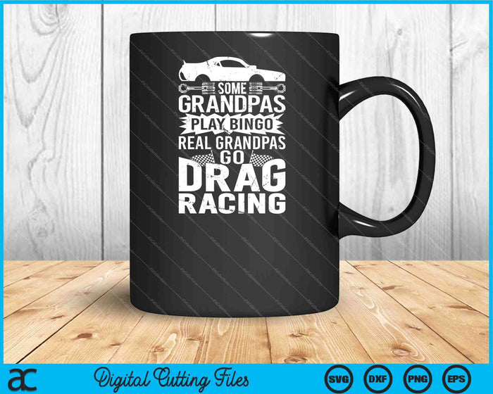 Drag Racing Grandpa Car Lover For Grandfathers SVG PNG Cutting Printable Files Drag Racing Grandpa Car Lover For Grandfathers SVG PNG Cutting Printable Files