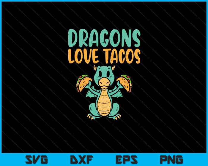 Dragons Love Tacos Cute Cinco De Mayo Mexican Food Kids Boys SVG PNG Digital Cutting Files Dragons Love Tacos Cute Cinco De Mayo Mexican Food Kids Boys SVG PNG Digital Cutting Files