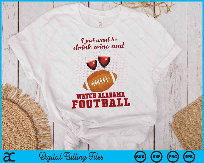 Drink Wine And Watch Alabama Football SVG PNG Digital Cutting Files Drink Wine And Watch Alabama Football SVG PNG Digital Cutting Files