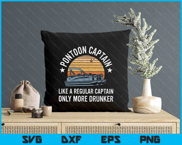 Drunk Pontoon Captain Gift Grandpa Dad Gifts Pontoon SVG PNG Digital Printable Files