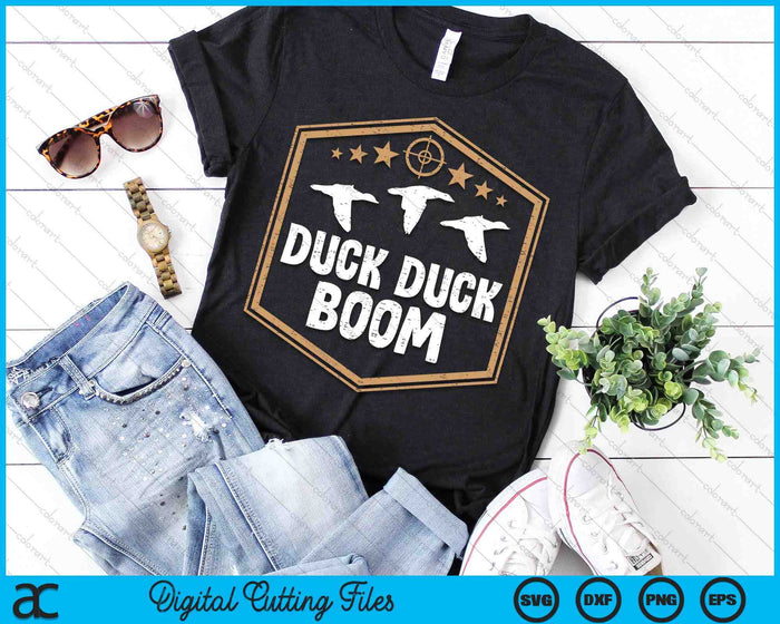 Duck Boom Waterfowl Hunting Funny Hunter SVG PNG Digital Printable Files Duck Boom Waterfowl Hunting Funny Hunter SVG PNG Digital Printable Files