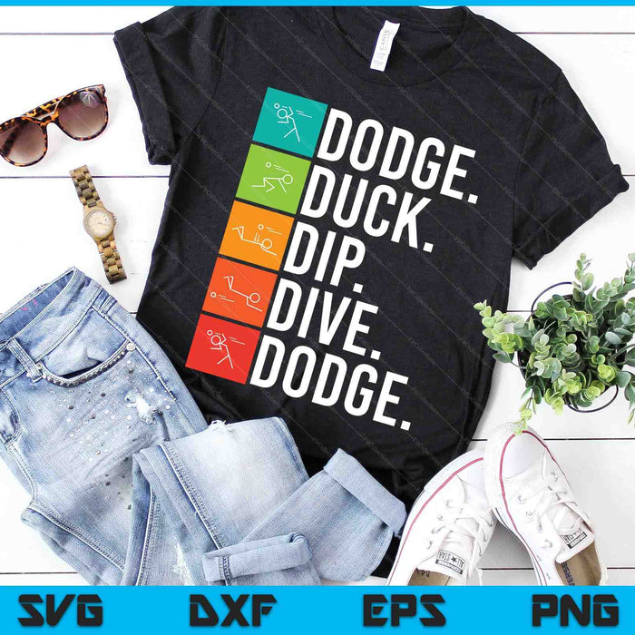 Duck Dip Dive I Ball Games I Funny Dodgeball SVG PNG Digital Cutting Files Duck Dip Dive I Ball Games I Funny Dodgeball SVG PNG Digital Cutting Files