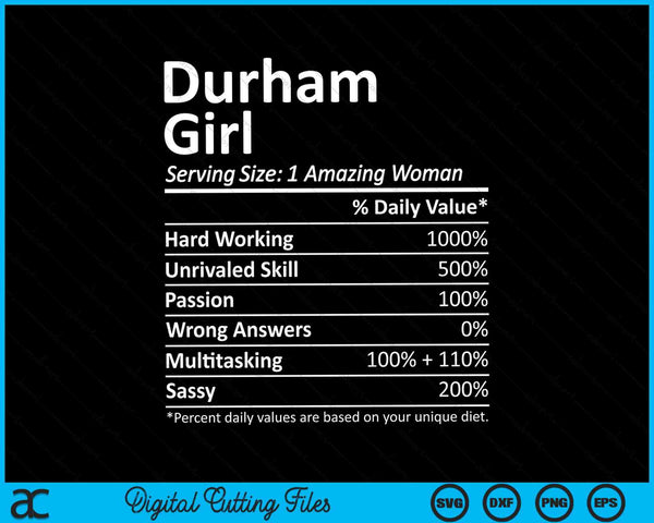 Durham Girl NC Carolina del Norte Funny City Home Roots SVG PNG Cortar archivos imprimibles