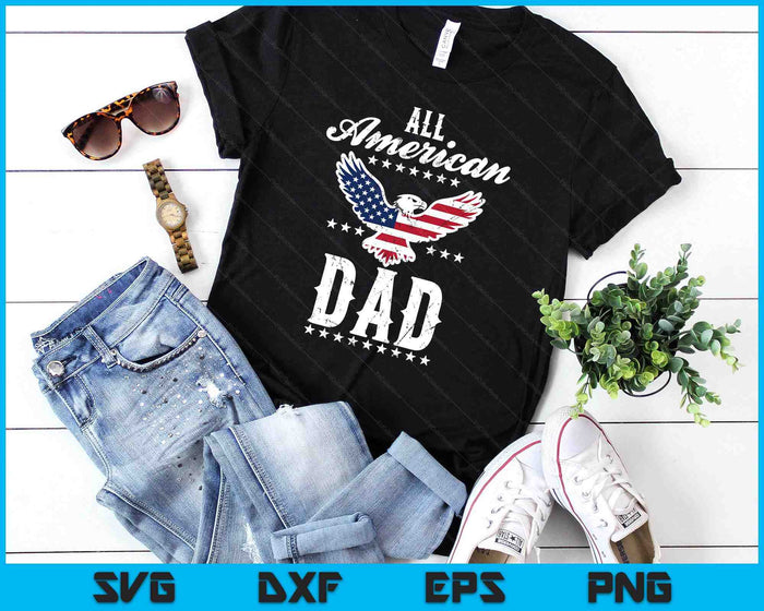 Eagle 4th Of July Fathers Day USA Dad SVG PNG Digital Printable Files Eagle 4th Of July Fathers Day USA Dad SVG PNG Digital Printable Files