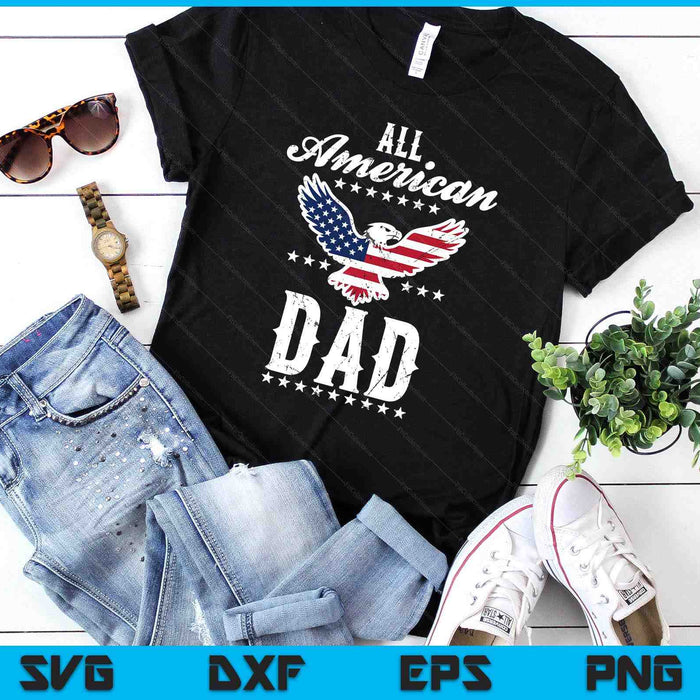Eagle 4th Of July Fathers Day USA Dad SVG PNG Digital Printable Files Eagle 4th Of July Fathers Day USA Dad SVG PNG Digital Printable Files