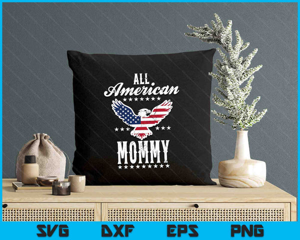 Eagle 4th Of July Mothers Day USA Mommy SVG PNG Digital Printable Files