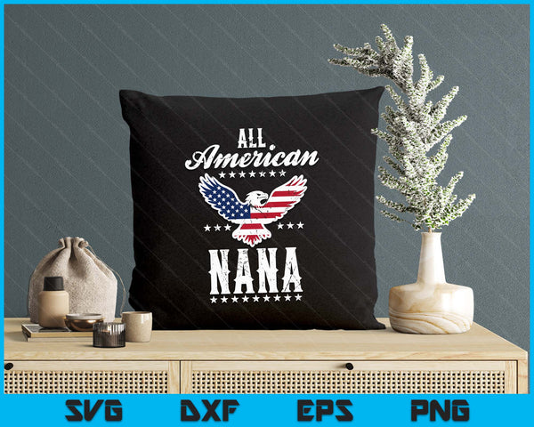 Eagle 4th Of July Mothers Day USA Nana SVG PNG Digital Printable Files